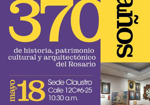 Banner La Universidad del Rosario se prepara para uno de los eventos donde se celebrará su trayectoria histórica.